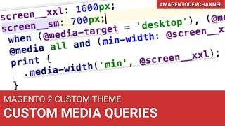 Custom Media Queries | Magento 2 Theme Development
