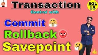 SQL TCL commands Commit, Rollback and Savepoint