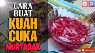 Cara Buat Bawang Kuah Cuka Murtabak Sedap