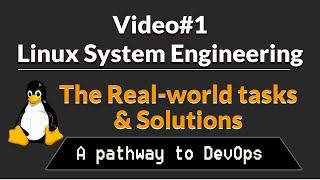 Video#1: Create your own Practice Lab for Linux System Engineer  Real-Time Tasks in 2022