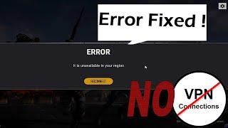 FIX Server Is Unavailable In Your Region, Server Busy Errors in PUBG PC Lite WithOut Any VPN