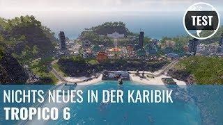 Tropico 6 im Test: Nichts Neues in der Karibik (German)