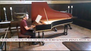 PIENZA MUSIC FESTIVAL: Marco Lo Muscio Plays the Harpsichord Bruce Kennedy (Rehearsal, June 3 2023)