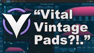 Vital Vintage Pads??