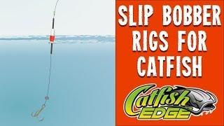 Slip Bobber Catfish Rigs (Catch More Catfish With Slip Bobbers)