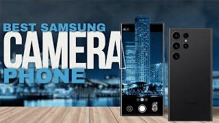 The BEST Samsung Camera Phone!