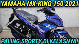 YAMAHA MX-KING 150 2021 SIAP TANTANG SATRIA FU & SONIC150