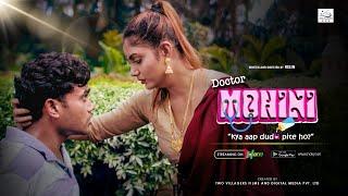 DOCTOR MOHINI | Dialogue Promo | Hindi Web Series 2022 | Download HOKYO App | 18+