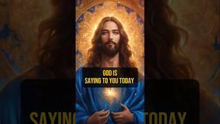 ️ GOD IS SAYING TO YOU TODAY/god message #jesus #christ #quotes #bible #lord #shorts #ytshorts #bts