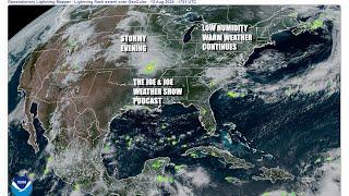 Joe & Joe Weather Show  Low Humidity & Sunshine Continues, New Tropical Storm? & Weekend Outlook