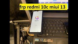 NEW!!! 2024 - how to bypass redmi 10c miui 13 All Xiaomi Miui 13 Frp Bypass Without Pc Redmi 10c