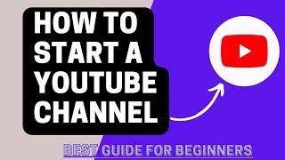 How To Start A YouTube Channel 2022 ... Easy Steps For Beginners