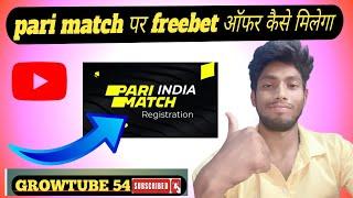 Pari match per freebet offer kaise milega | pari match spacial offers kaise milega | bonus