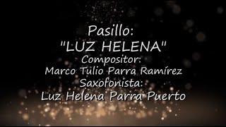 Pasillo en seis saxofones "LUZ HELENA"