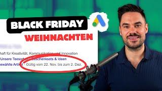 Black Friday & Weihnachtskampagnen: Google Ads richtig einstellen!