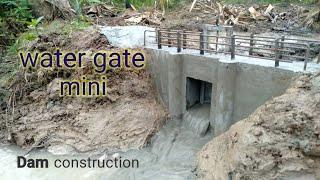 Pembangunan Water Gate Mini | Building Dam Construction .