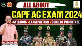 CAPF AC 2024 Exam Pattern | UPSC CAPF AC 2024 Syllabus, Exam Pattern & Subject Weightage | CAPF EXAM