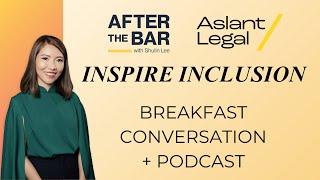 Inspire Inclusion: Breakfast Conversation + Podcast