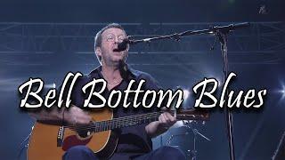 Eric Clapton - Bell Bottom Blues (Live at Budokan - 2001)