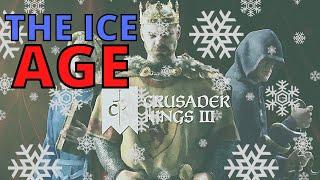 SURVIVING THE ICE AGE IN CK3 - Ice Age Kings Mod Gameplay Crusader Kings III