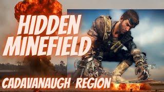 Hidden Minefield - Cadavanaugh Region - MAD MAX