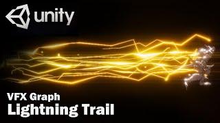 Unity VFX Graph：Lightning Trail