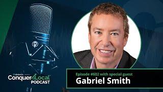 602: An Expert's Guide To Digital Billboards | Gabriel Smith - Conquer Local Podcast