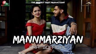 Mannmarziyan - Pratyush Dhiman [Official Video]