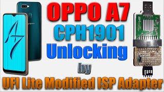 Oppo A7 CPH1901 Unlock by UFI Lite Modified ISP Adapter | How UFI Lite Modified ISP Adapter Work