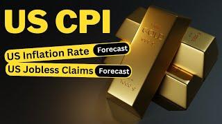 US CPI | US Inflation Rate forecast today | Jobless Claims forecast | XAUUSD Technical analysis |