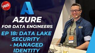 DP-203: 18 - Azure data lake security - Azure Key Vault and managed identity