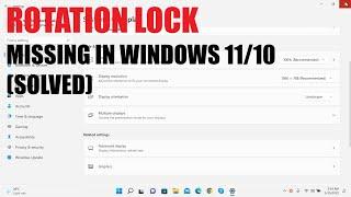 Rotation Lock Missing (Tidak Ada) di Windows 11 - SOLVED