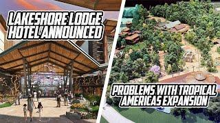 Lakeshore Lodge Hotel Announced, Problems With Tropical Americas Expansion