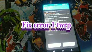 Fix error 1 twrp magisk