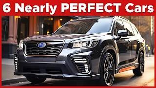 6 Nearly PERFECT Cars - FORGET All Others! (Consumer Reports Approved)