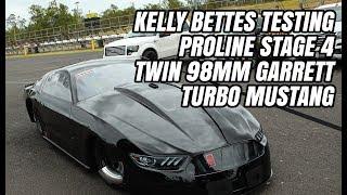 KELLY BETTES TESTS INSANE TWIN TURBO 98MM PROLINE 481X STAGE 4 JETT RACING MUSTANG
