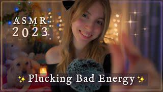 ASMR Plucking Negative Energy  to start 2023  [SUB]