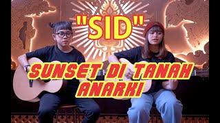 SUNSET DITANAH ANARKI - SID (Cover by DwiTanty)