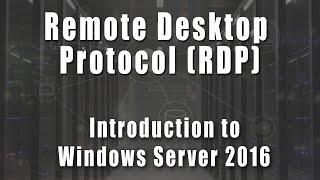 Enabling Remote Desktop Protocol (RDP) | Introduction to Windows Server 2016 Course