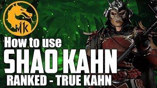 How To Use Shao Kahn in RANKED - True Kahn  | Neutral, Strategy, & Combos | Mortal Kombat 11