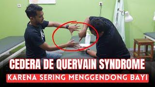 MCO ARIF - CEDERA DE QUERVAIN SYNDROME KARENA SERING MENGGENDONG BAYI