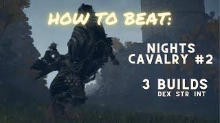 How to easily beat the second Nights Cavalry in Elden Ring (Multiple Builds)