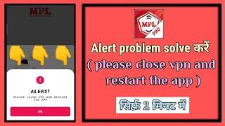 How to solved close vpn problem || alert problem solve करें ।। Alternative present 