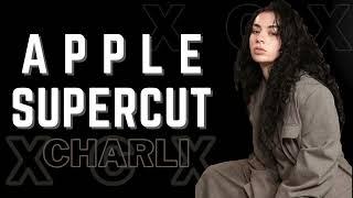 CHARLI XCX "Apple" x "Supercut" (Viral TikTok Trend Music) #trending #tiktokviral