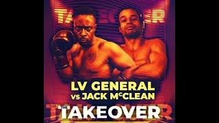 LV General Vs Jack McClean full fight