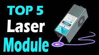 TOP 5 Best Laser Module Review In 2024