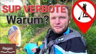 Warum gibt es immer mehr SUP VERBOTE? - Gründe und meine harte Meinung! (SUP Tour am Fluss Regen)