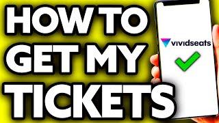 How To Get My Tickets from Vivid Seats (Very EASY!)