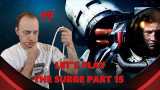 Lets Play The Surge Part 15