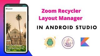 Zoom Recycler | Layout Manager | Android Studio